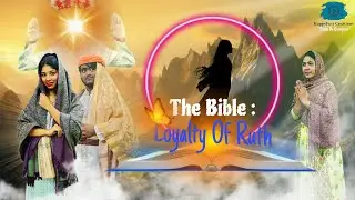 The Bible Stories - Loyalty Of Ruth (Episode : 8) Christian Stories । Short Film । Viral Short Film