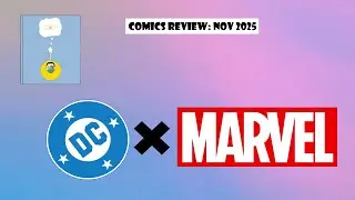 Обзор комиксов-кроссоверов DC x Marvel, ноябрь 2025 г.