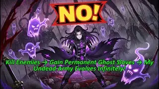 My Ghost Legion Evolves Without Limit
