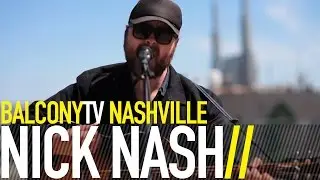 NICK NASH - TIGHTLY WOUND (BalconyTV)