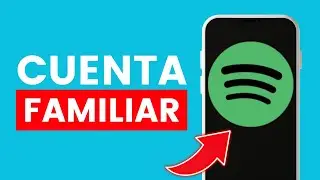 C&oacute;mo Crear Una Cuenta de Spotify Premium Familiar ✅ 2024