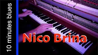 10 Minutes Blues - Nico Brina (pianoblues)