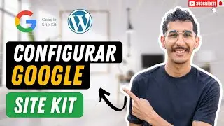 Como CONFIGURAR el Plugin de SITE KIT en WordPress | 2024