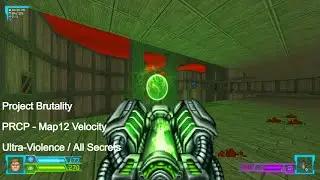 Project Brutality - PRCP Map12 Velocity (All Secrets)