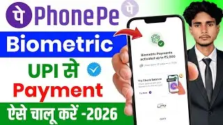 PhonePe Biometric UPI Payment On Kaise Kare 2026 | Fingerprint Se Paisa Pay Kare In PhonePe 