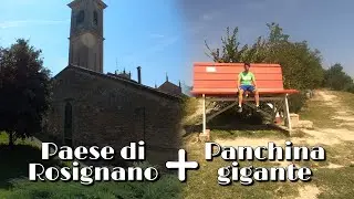 ALLA SCOPERTA DI ROSIGNANO MONFERRATO ED UNA PANCHINA GIGANTE!