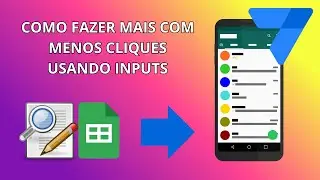[_INPUT] Como Fazer Mais com Menos Cliques | Appsheet (No Code)