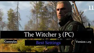 The Witcher 3 (PC) Gameplay Part 11 ( GTX 960 )