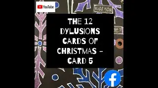 The 12 Dylusions Cards Of Christmas - Card 5