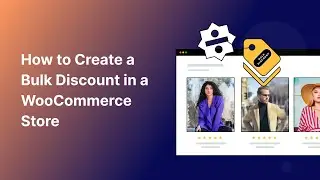 How To Create Bulk Discounts in WooCommerce