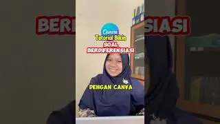 🌸 Tutorial Bikin Soal Berdiferensiasi Dengan Canva | CONTEK PROMPT