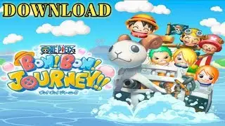 One Piece Bon! Bon! Journey!! /Game Released Now/Download⬇️