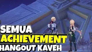 Hangout Kaveh Semua Hidden Achievement | Genshin Impact