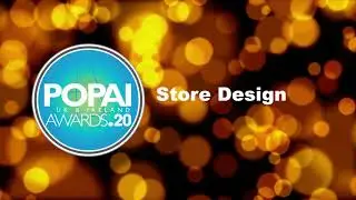 POPAI AWARDS CATEGORY - Store Design