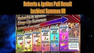 FFBE Reberta & Ignitos Pull Result: Lucky (#1421)