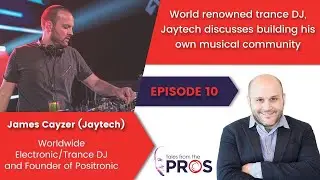 How Global Trance DJ Jaytech Built His Own Musical Community | Ep  10 | Tales from the PROS