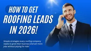 How To Get Roofing Leads in 2026 (Without Paying for Ads)