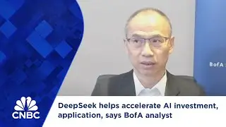 DeepSeek helps accelerate AI investment, application, says BofA analyst