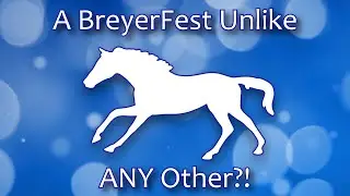 The Scoop on BreyerFest 2025!