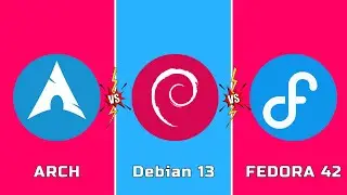 Arch Linux против Debian 13 против Fedora 42