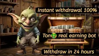 goblin mine ton telegram bot / real earning app / instant withdrawl / 100% real bot