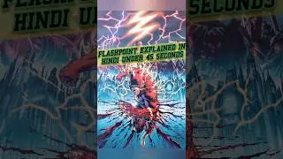 FLASHPOINT EXPLAINED IN HINDI UNDER 45 SECONDS #dccomics #dceu #theflash #theflashmovie