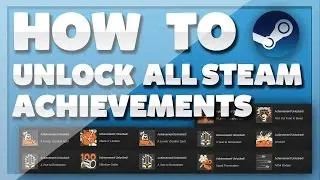 How To Unlock ALL Steam Achievements For FREE!