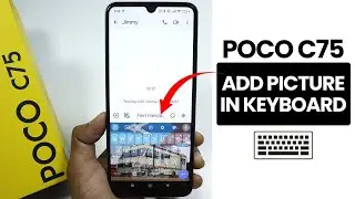 Add Picture in Keyboard on Poco C75 - Set Photo