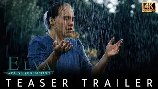 Official Teaser Trailer | Elva: Art Of Redemption | 2026