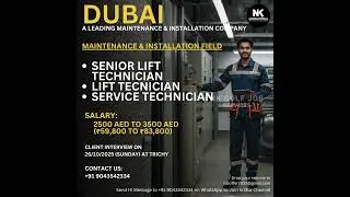 Dubai Job Vacancy 2025 | Lift Technician Jobs in Dubai | Interview in Trichy | Salary 2500&ndash;3500 AED