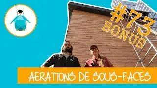 Grilles d'aération des sous faces et insectes volants - LPMDP #73 Bonus