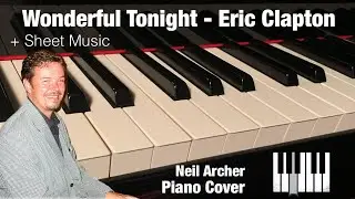 Wonderful Tonight - Eric Clapton - Piano Cover HD + Sheet Music