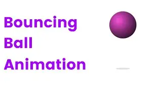 Bouncing ball animation