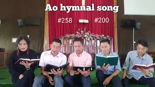 Ao hymnal #258 #200  || OSANGTAJUNG KEN PRACTICE #hymnal