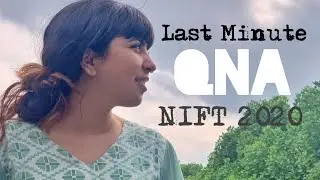 LAST MINUTE QnA | NIFT 2021 | SHIVANGI LAHOTY