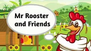 Digital Storytelling - Mr. Rooster and Friends (Cycle 1)