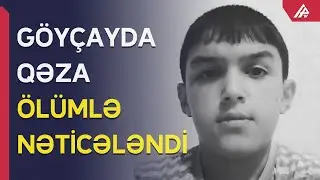 Göyçayda ana və oğlunu vurub qaçan sürücü saxlanılıb