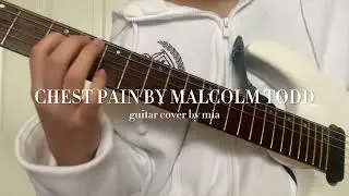 chest pain by malcolm todd - guitar cover