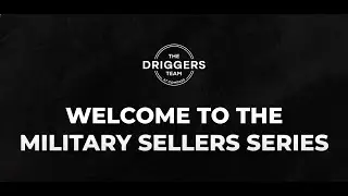 Welcome to the Military Sellers Series | Nathan Driggers