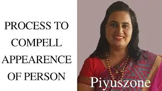 Process to compel appearance of a person
