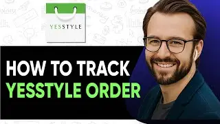 How To Track Yesstyle Order - 2025