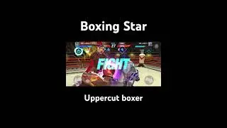 Boxing star-Uppercut boxer try to do maximum damage【1.36M】
