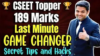 CSEET Topper 189 Marks | LAST Minute Secret Tips and Hacks | How to Prepare 1 Day Before CSEET Exam