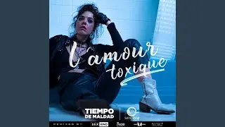 L'amour Toxique (Techno Mix)