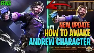 HOW TO AWAKE YOUR ANDREW CHARACTER | ALL DETAILS | NEW UPDATE | FFWS | FREEFIRE |