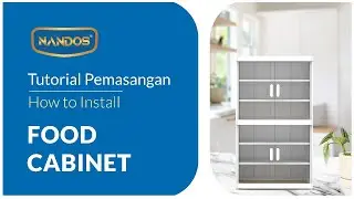Tutorial Pemasangan Food Cabinet Nandos - Naiba Houseware