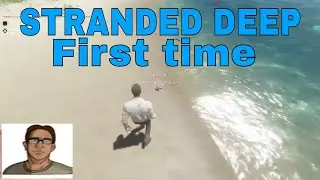 Stranded Deep | Blind play through | Grinding down on the Missions  | PC |