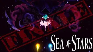 Sea of Stars pt. 34 (FINALE!) 