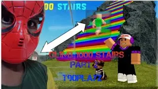 PART 2 OF |CLIMB 1000STAIRS |T90PLAYZ