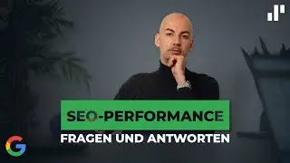SEO-Performance steigern: H&auml;ufigsten Fragen (Q&A)